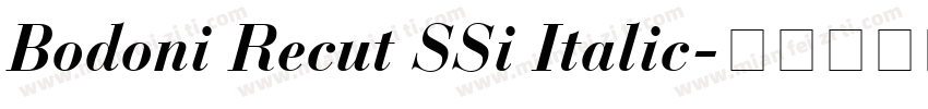 Bodoni Recut SSi Italic字体转换